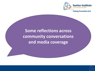 Some reflections across 
community conversations 
and media coverage 
 