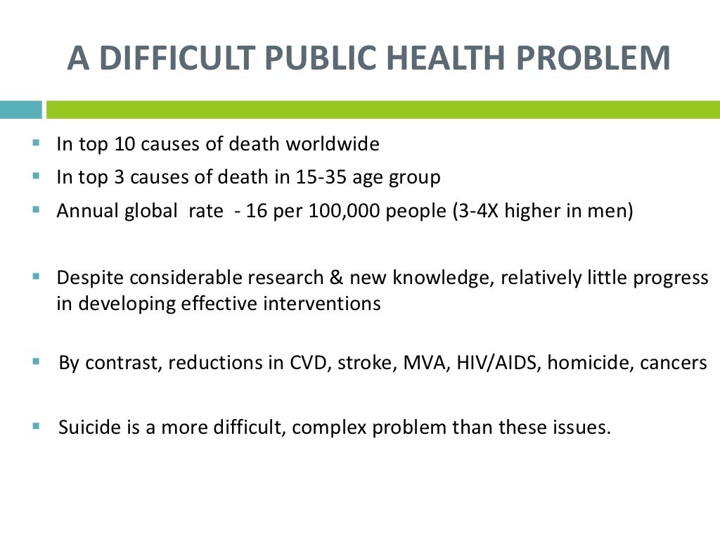 A DIFFICULT PUBLIC HEALTH PROBLEM