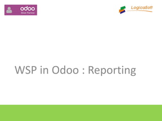 WSP in Odoo : Reporting
 