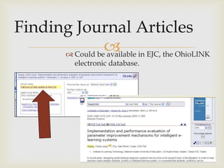  in EJC, the OhioLINK
 Could be available
 electronic database.
 