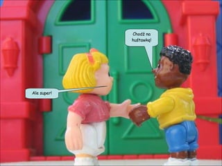 Chodź na huśtawkę! Ale super! 