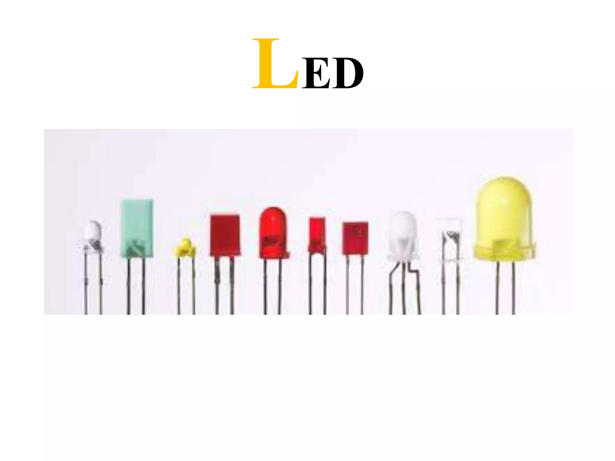 LED
 