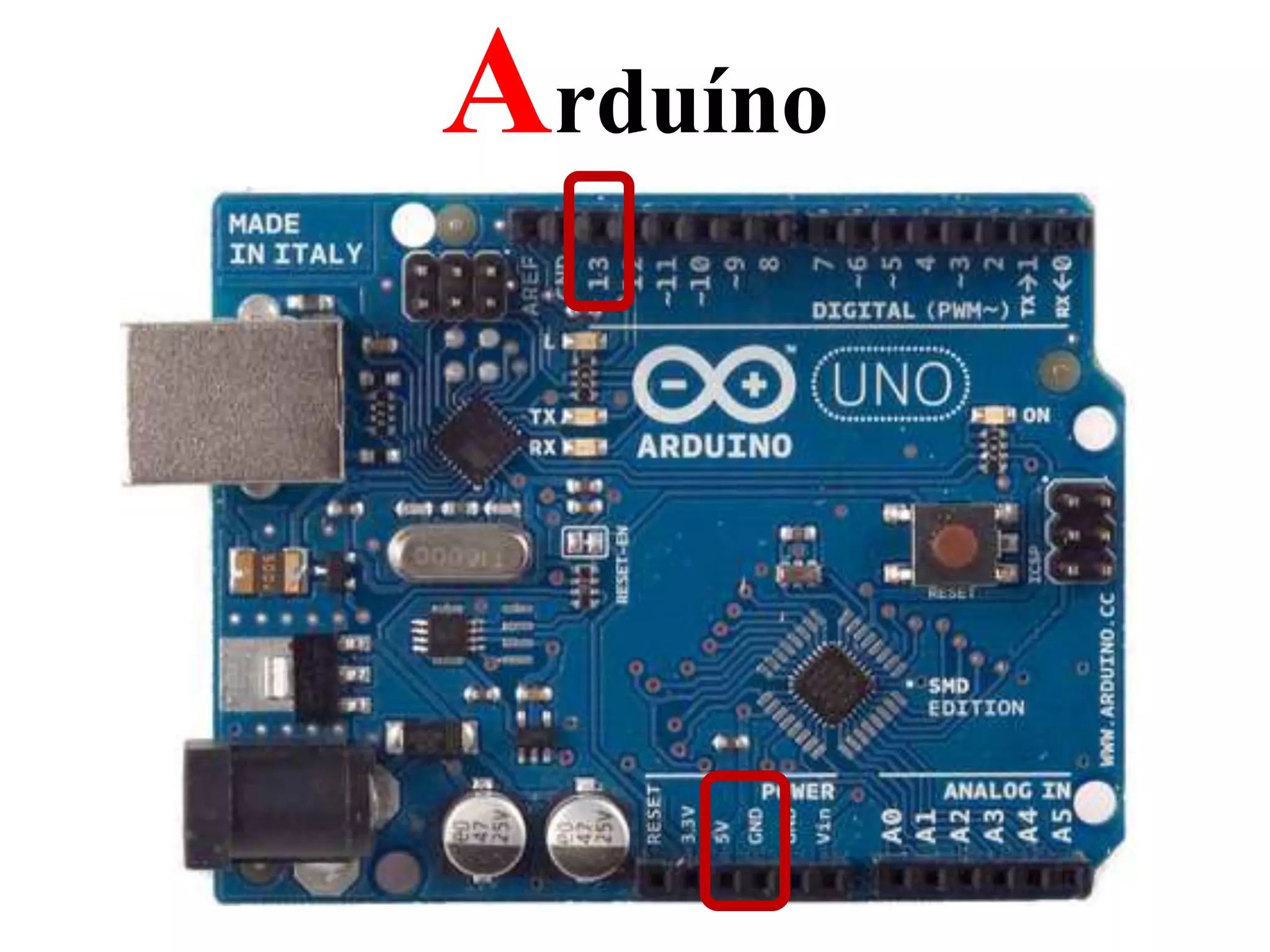 Arduíno
 