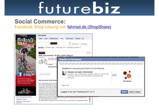 Social Commerce:
Facebook Shop Lösung von fahrrad.de (ShopShare)
 