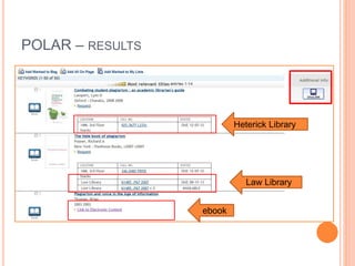 POLAR – RESULTS
ebook
Law Library
Heterick Library
 