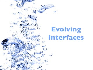 Evolving
Interfaces
 