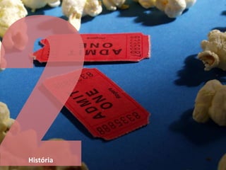 História
 