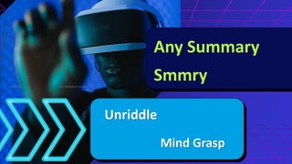 Any Summary
Smmry
Mind Grasp
Unriddle
07/02/2026
15
Prof. VKK@KJSCAC, Mumbai
 