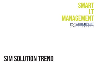 Worldtech Solutions Smart IT Management for Education | PPT