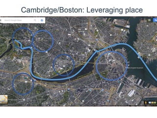 Cambridge/Boston: Leveraging place
 