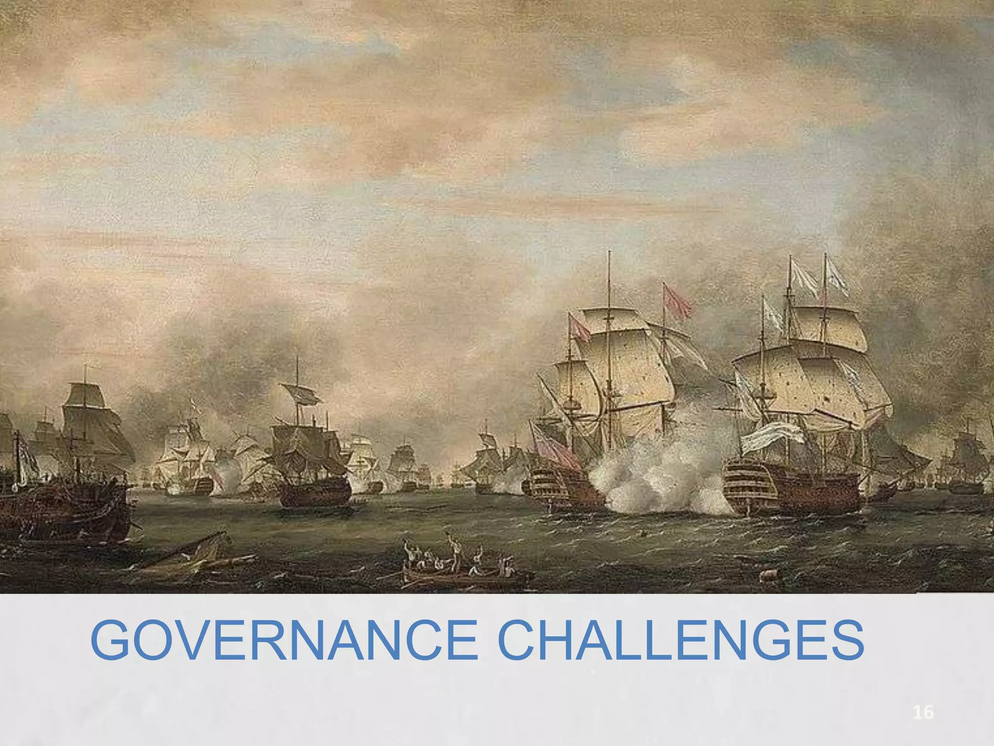 GOVERNANCE CHALLENGES
16

 