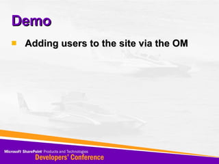 Demo Adding users to the site via the OM 