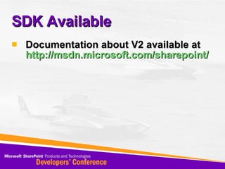 SDK Available Documentation about V2 available at  http://msdn.microsoft.com/sharepoint/ 