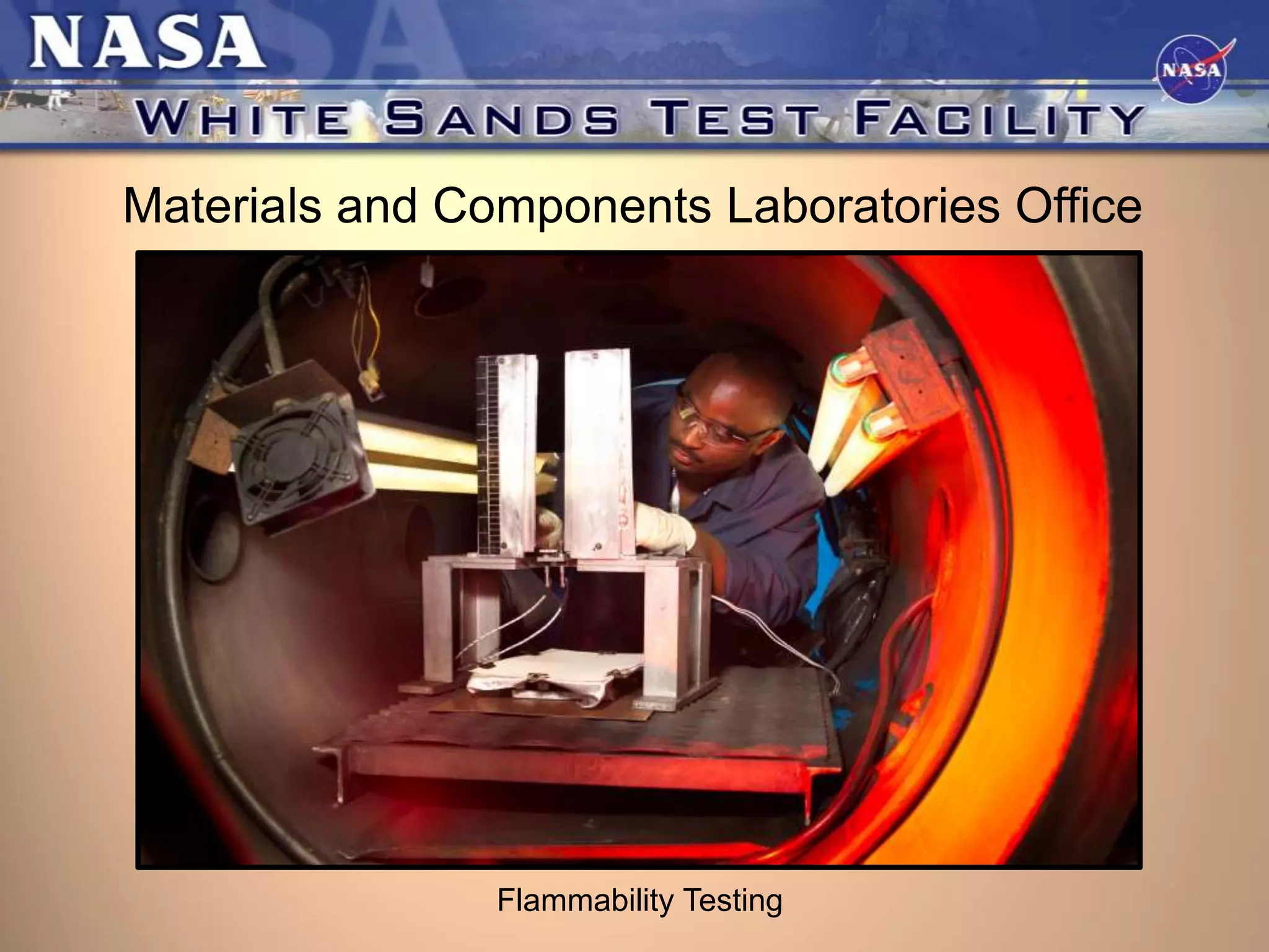 Materials and Components Laboratories Office

Flammability Testing

 