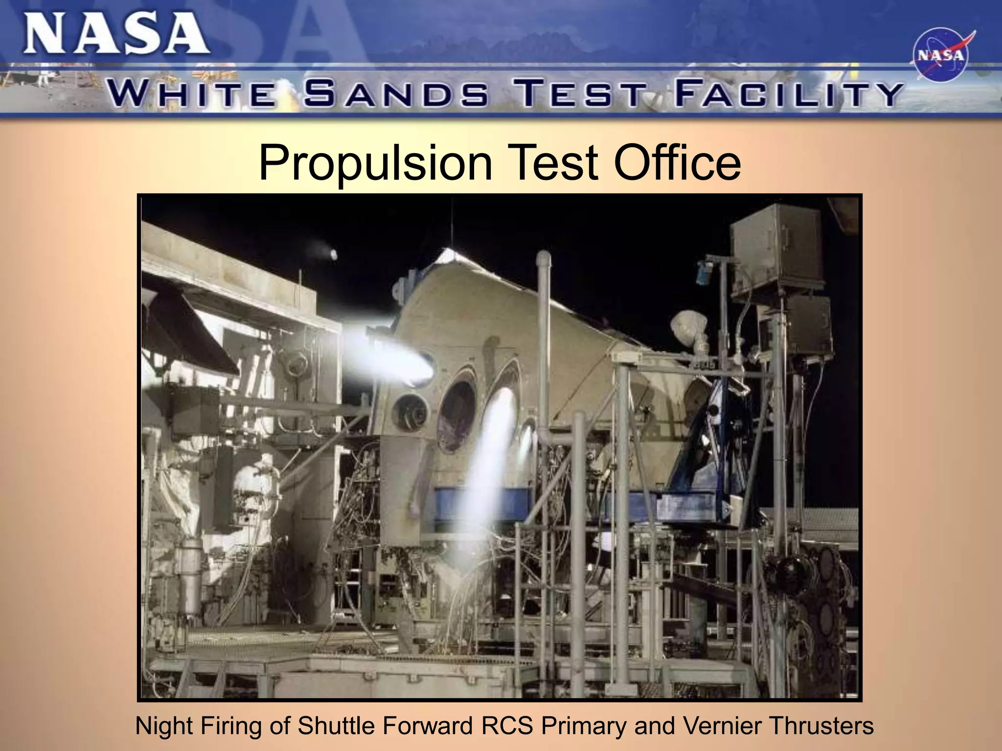 Propulsion Test Office

Night Firing of Shuttle Forward RCS Primary and Vernier Thrusters

 