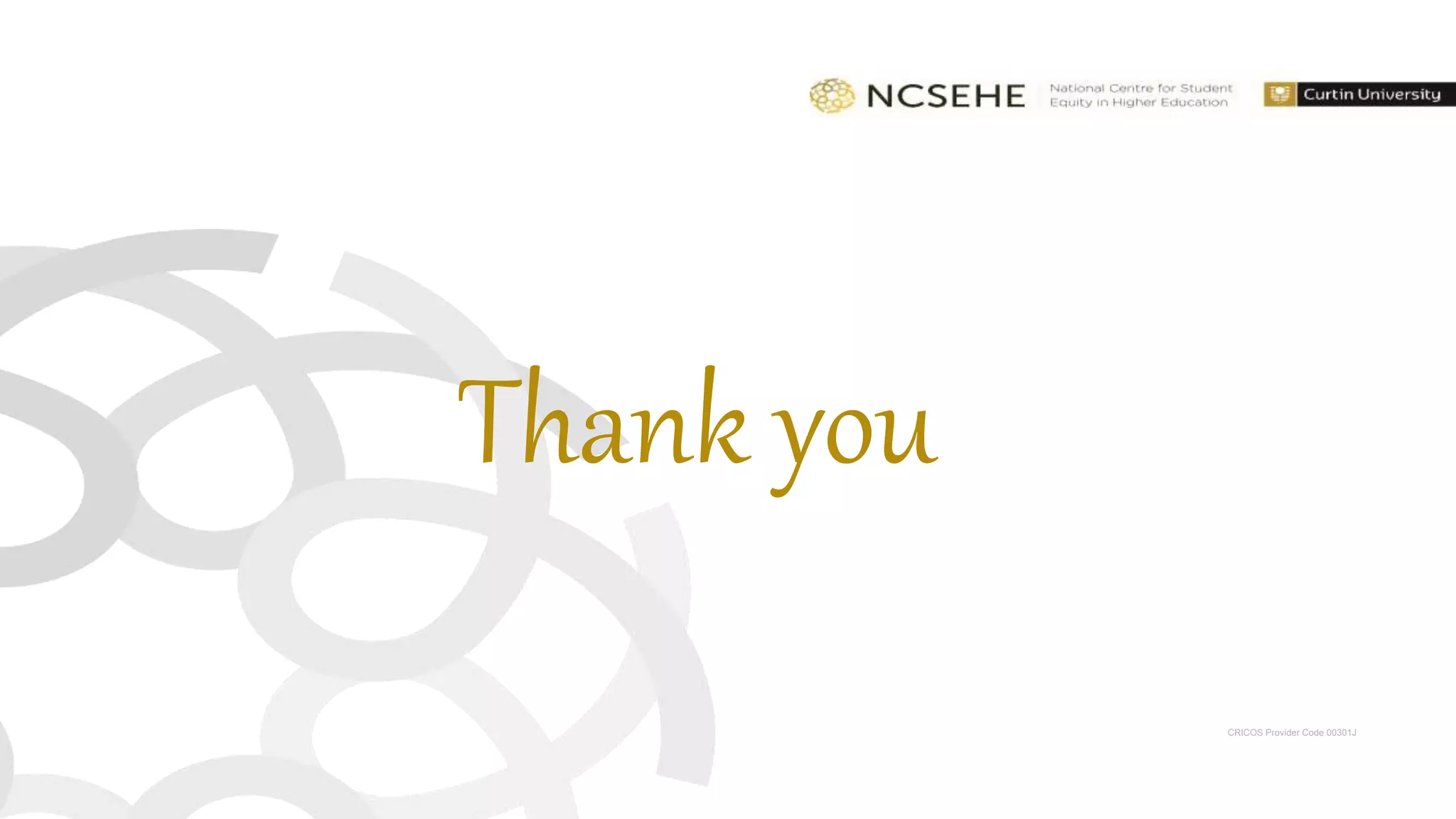 CRICOS Provider Code 00301J
Thank you
 