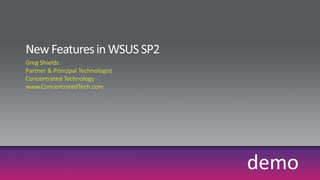 WSUS 3.0 SP1/SP2 Adds FeaturesWSUS 3 SP1 added the following features:Installs on Windows Server 2008, integrated with Server Manager (after installing Server Manager update KB940518)API enhancements for advanced management toolsBug fixesWSUS 3 SP2 adds:Installs on Windows Server 2008 R2Supports managing Win7 clientsSupport for BranchCacheAuto-approval rules with deadlinesBug fixes (DSS gets languages from USS, target groups sorted alphabetically, more robust setup upgrade)Compliance against approved updates