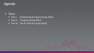Presentation Outline (hidden slide):Speakers:complete this slide using the session information found at the speaker portal.Title:  Best Practices in Architecting and Implementing Windows Server Update ServicesTechnical Level: 200Intended Audience:  Technologists, Systems Administrators, WSUS ImplementersObjectives (what do you want the audience to take away from this session):1.  Bad WSUS architectures will equal poor update installation.2.  Using WSUS for servers is different than for workstations.3.  What are the real-world best practices for applying updates.Presentation Outline (including demos):