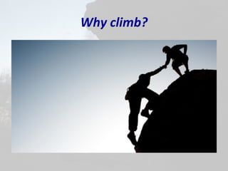 Why climb?