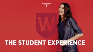 THE STUDENT EXPERIENCE
 