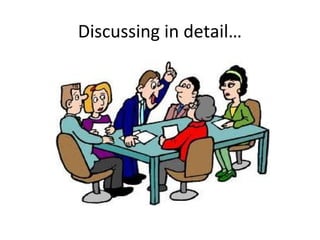 Discussing in detail…

 