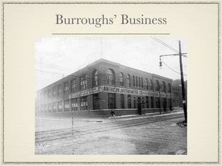 Burroughs’ Business
 