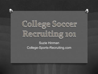Suzie Hinman
College-Sports-Recruiting.com
 