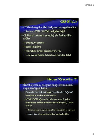 HTML 5 Amaçlar
En son sürüm HTML5
Masaüstü uygulamaları gücüne sahip olması
amaçlanmıştır.
Herhangi bir platformda çalışabilir (Windows,
Linux, iPhone, Android, v.b.)
HTML, CSS, DOM ve JavaScript tabanlı yeni
özellikler
Harici eklenti ihtiyacını azaltmak
Daha iyi hata yakalama ve ayıklama
Betik (script) kod ile yer değiştirecek daha çok
işaret dili 4
 