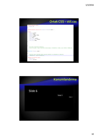 1/3/2016
10
Ortak CSS – stil.css
19
Konumlandırma
20
 