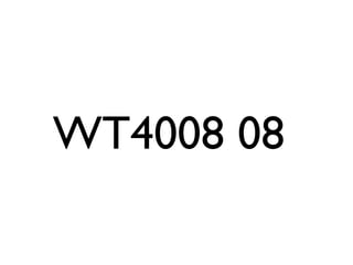 WT4008 08
 