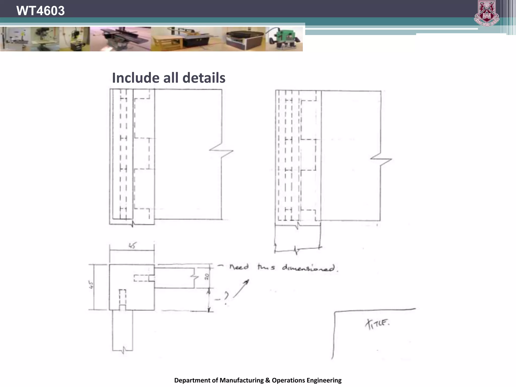 WT4603Select & Position Dimensions CorrectlyDepartment of Manufacturing & Operations Engineering