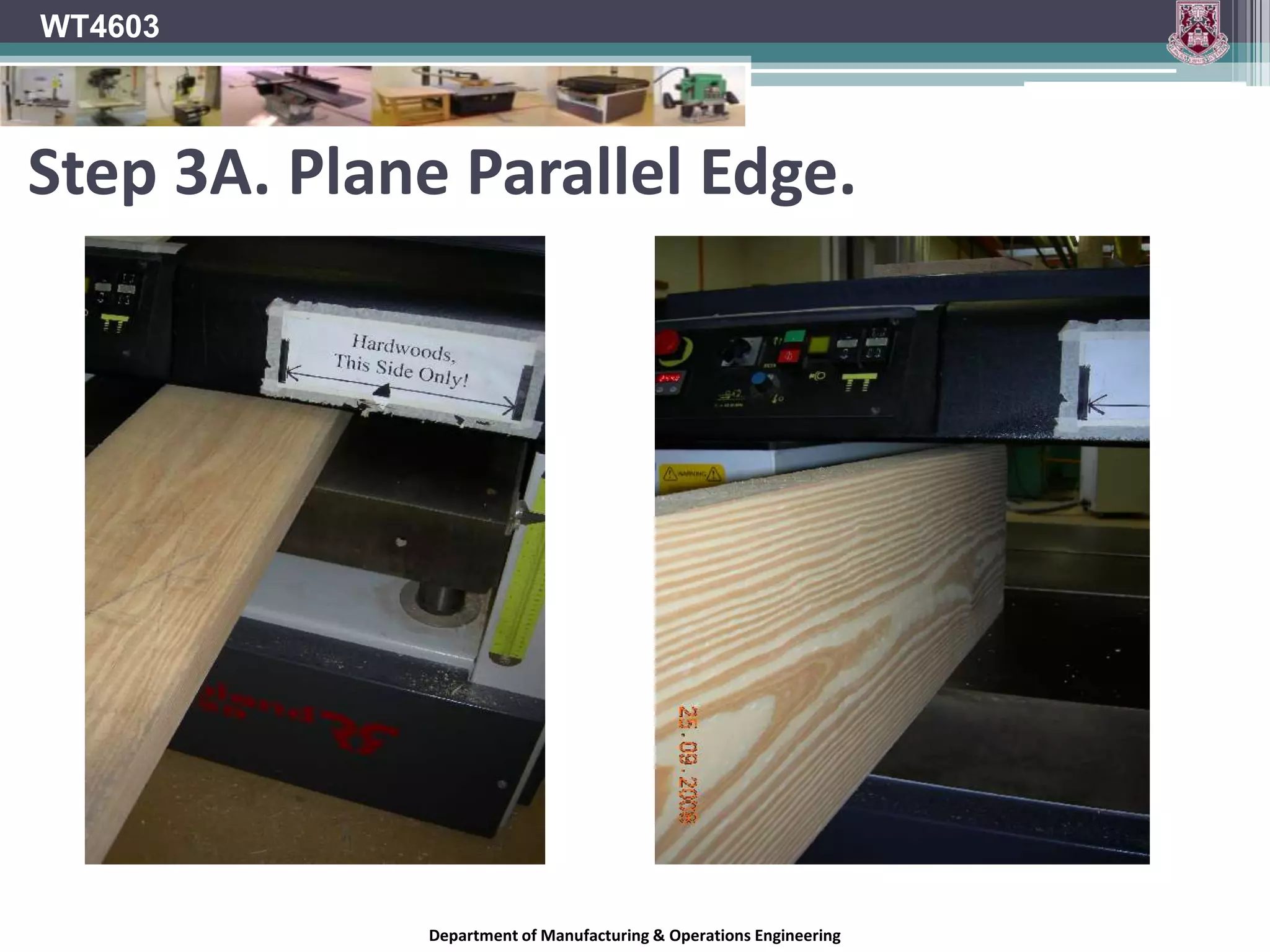 WT4603Work out how pieces will be removed from material correctly.Grey= Waste Piece – Plane to 10mm for additional useRed = Saw Waste – Cross CutBlue = Rail MaterialGreen = Saw Waste - RipXXXXXXXXXXXXXYellow = Leg Material#NB: Grey is waste/excess material on drawingDepartment of Manufacturing & Operations Engineering