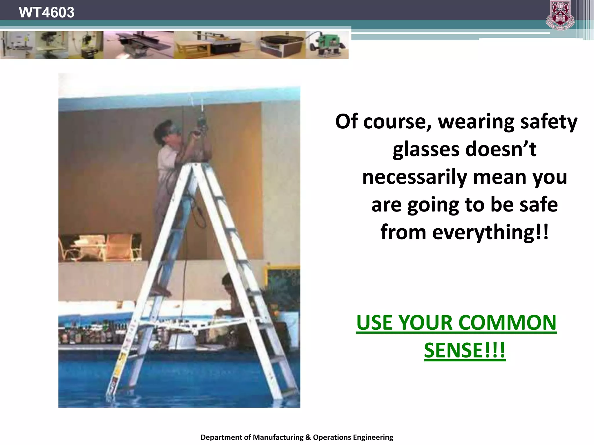 WT4603Welding Goggles/Shield/HelmetThe brilliant light from welding can cause serious damage to the eye even when exposed to it for a short period of time.A welding helmet is fitted with a special lens to filter extreme bright light from welding while the helmet itself protects against hot sparks.Anyone watching the welding should also utilise suitable PPE.When chipping slag, ensure that you, as well as anybody else watching, is wearing suitable eye protection!Department of Manufacturing & Operations Engineering