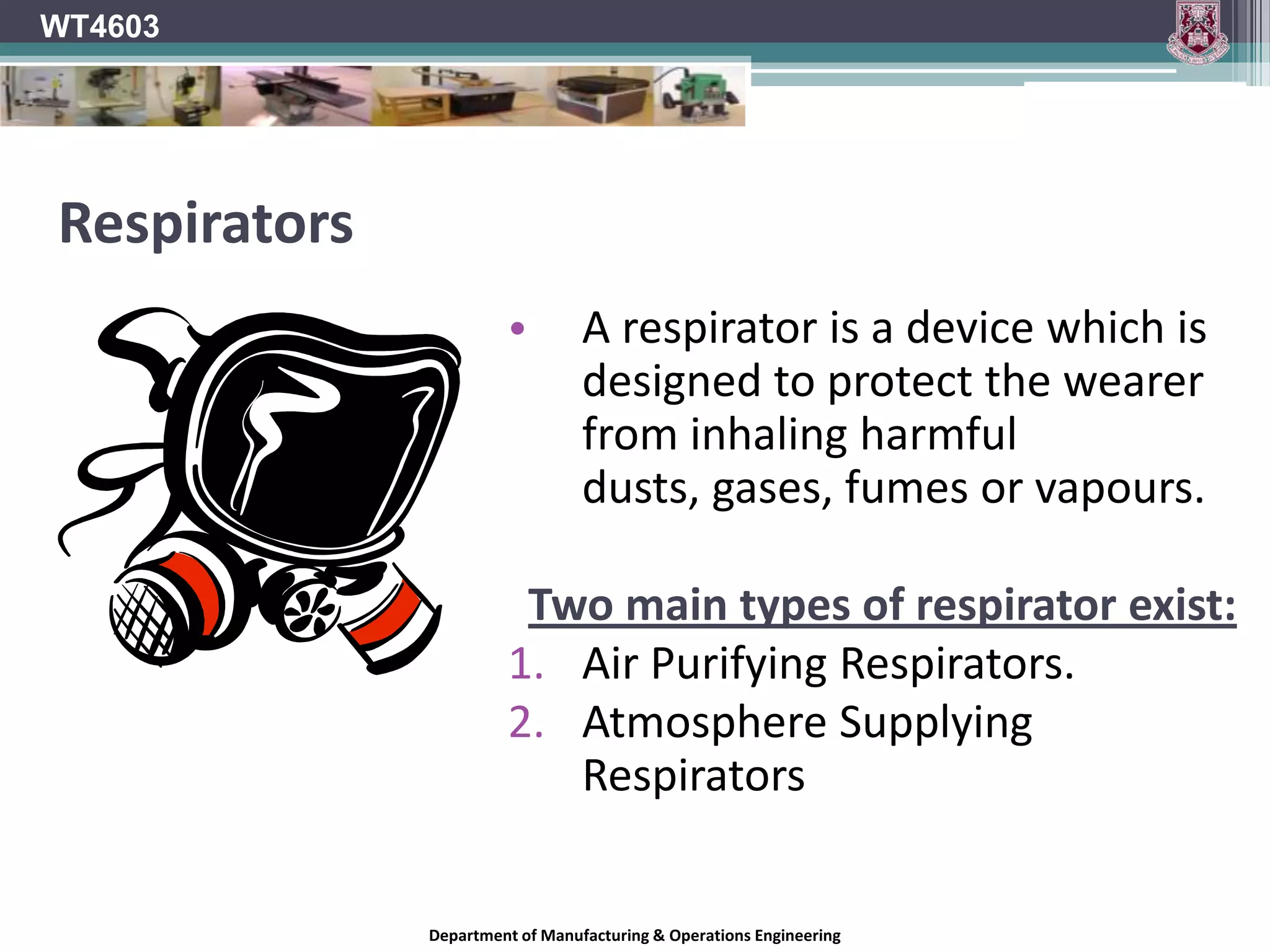 Gases, fumes & SmokeWT4603GASMay or may not have a smell.May or may not be visible.FUMESOccur during high heat process such as welding or soldering.SMOKEThe suspension in air of small particles resulting from the incomplete combustion of a fuel.Department of Manufacturing & Operations Engineering