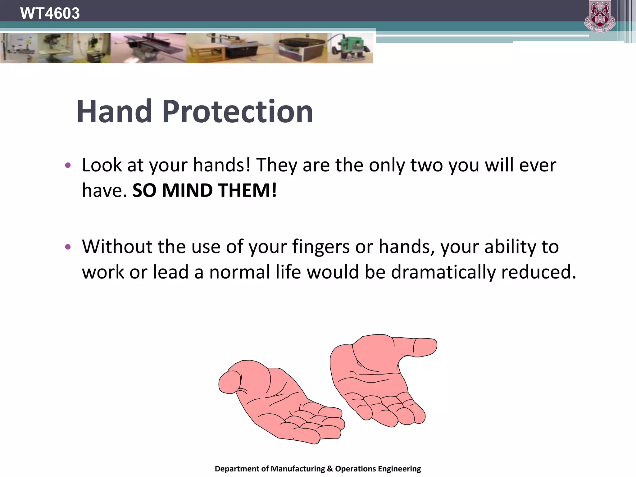WT4603Caring for hearing protection devices - EarplugsWhen not using earplugs, they should be stored in a clean, cool and dry place.If Foam earplugs become soiled, they should be discarded and replaced with a clean pair.Soiled PVC earplugs can often be cleaned with soap and water.Replace PVC earplugs if they become torn or brittle.Check manufacturer’s instructions regarding washing earplugs.Department of Manufacturing & Operations Engineering