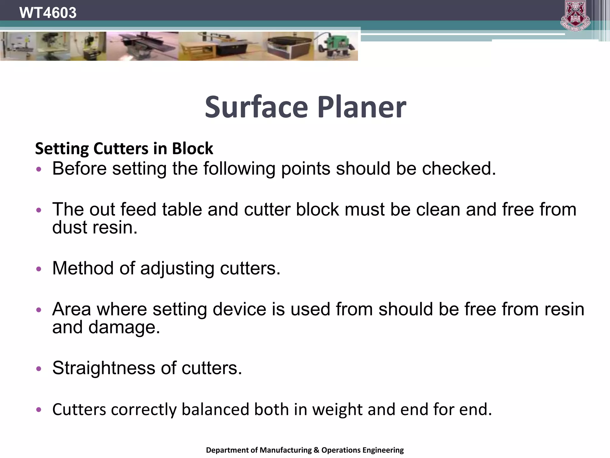 Cutter projectionWT4603Use of a limiter to achieve limited cutter projectionDepartment of Manufacturing & Operations Engineering