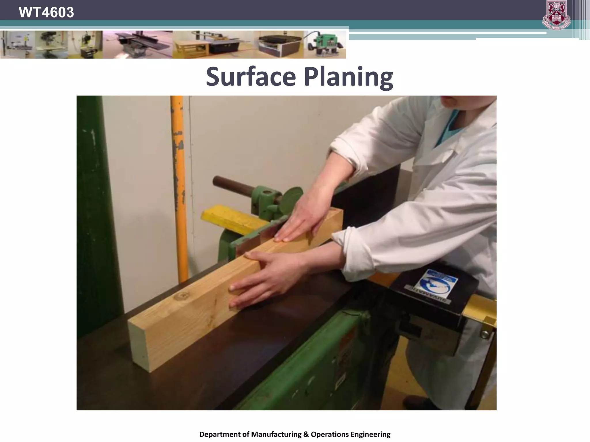 WT4603Knife cutter design & Chip breaking aids Large cutting angle which gives the knife a lifting action which will cause rivingGrinding a face bevel reduces the risk of riving as it changes the cutting angleDepartment of Manufacturing & Operations Engineering