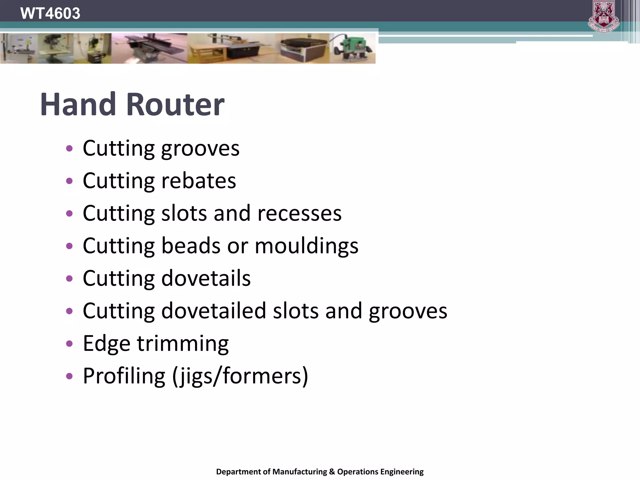 WT4603Surface PlaningDepartment of Manufacturing & Operations Engineering