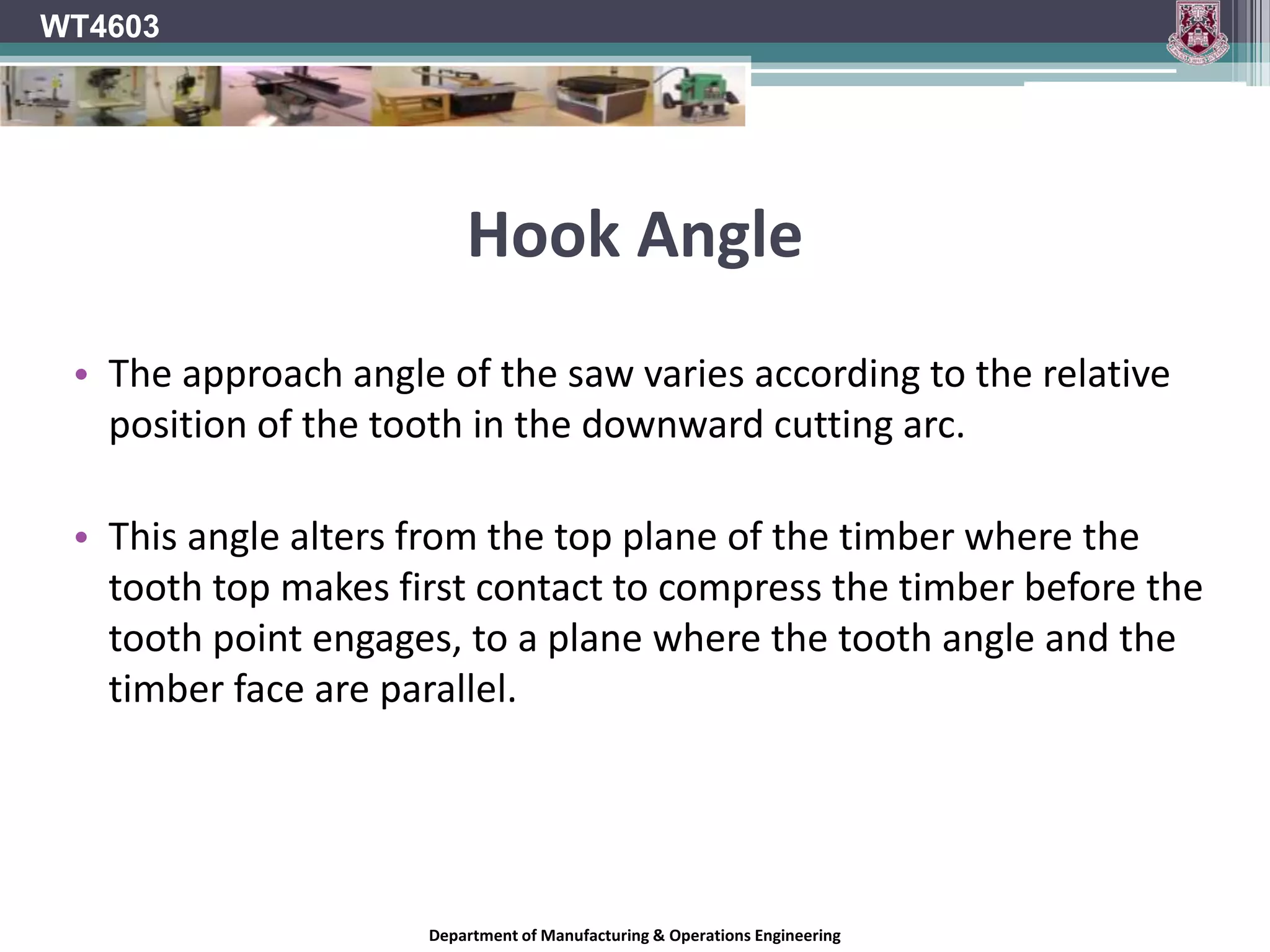 WT4603Hook AnglePositive Hook AngleDepartment of Manufacturing & Operations Engineering