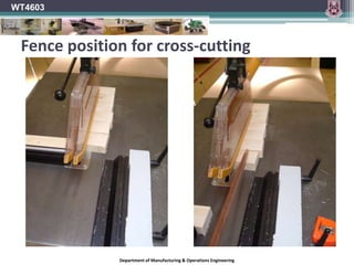 WT4603Fence (Horizontal Position)Department of Manufacturing & Operations Engineering