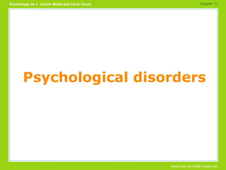 Psychological disorders chapter 11  