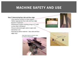 MACHINE SAFET Y AND USE
 