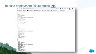 In case deployment failure check this
 
