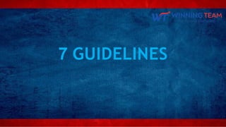 7 GUIDELINES
 