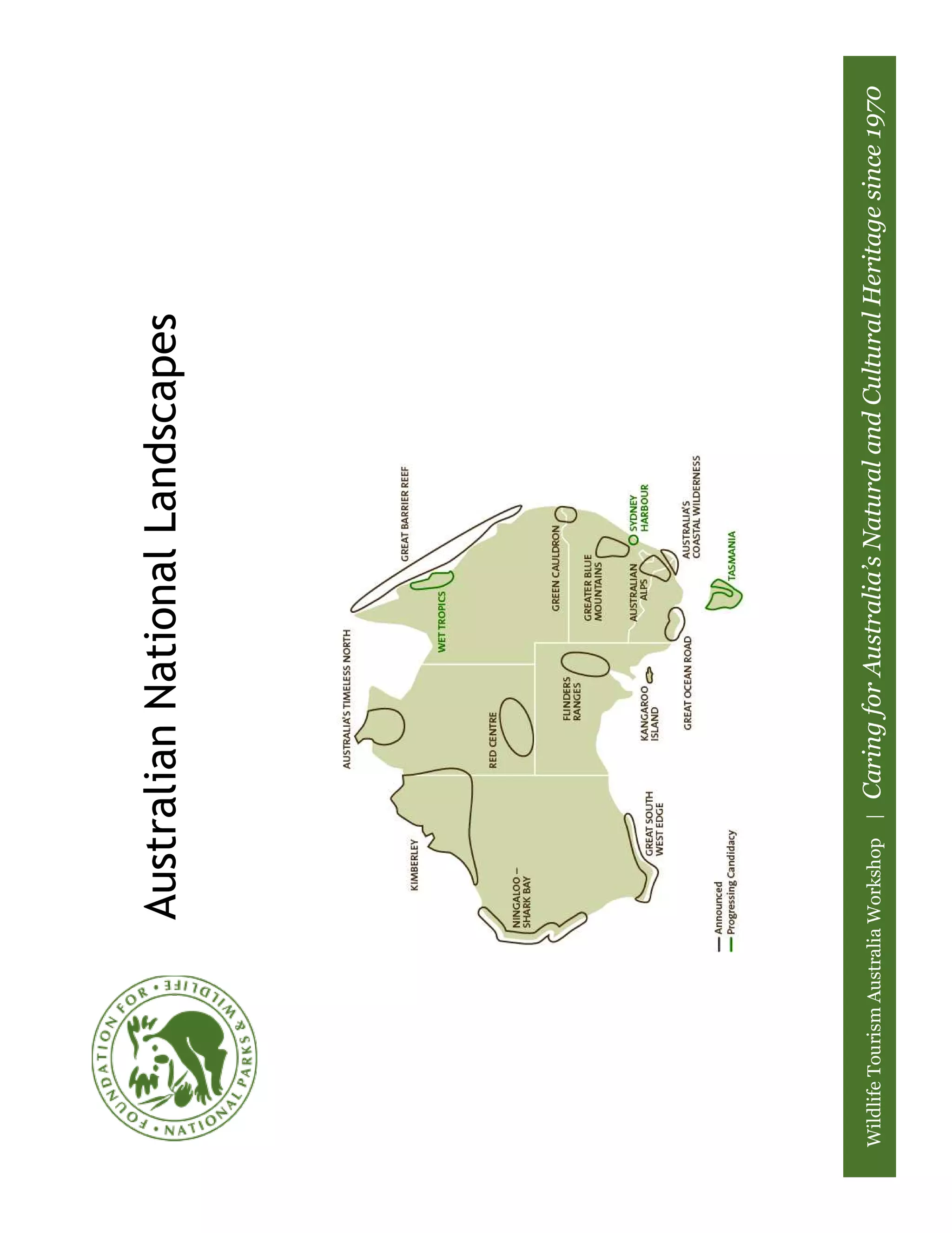 Australian National Landscapes




Wildlife Tourism Australia Workshop |   Caring for Australia’s Natural and Cultural Heritage since 1970
 