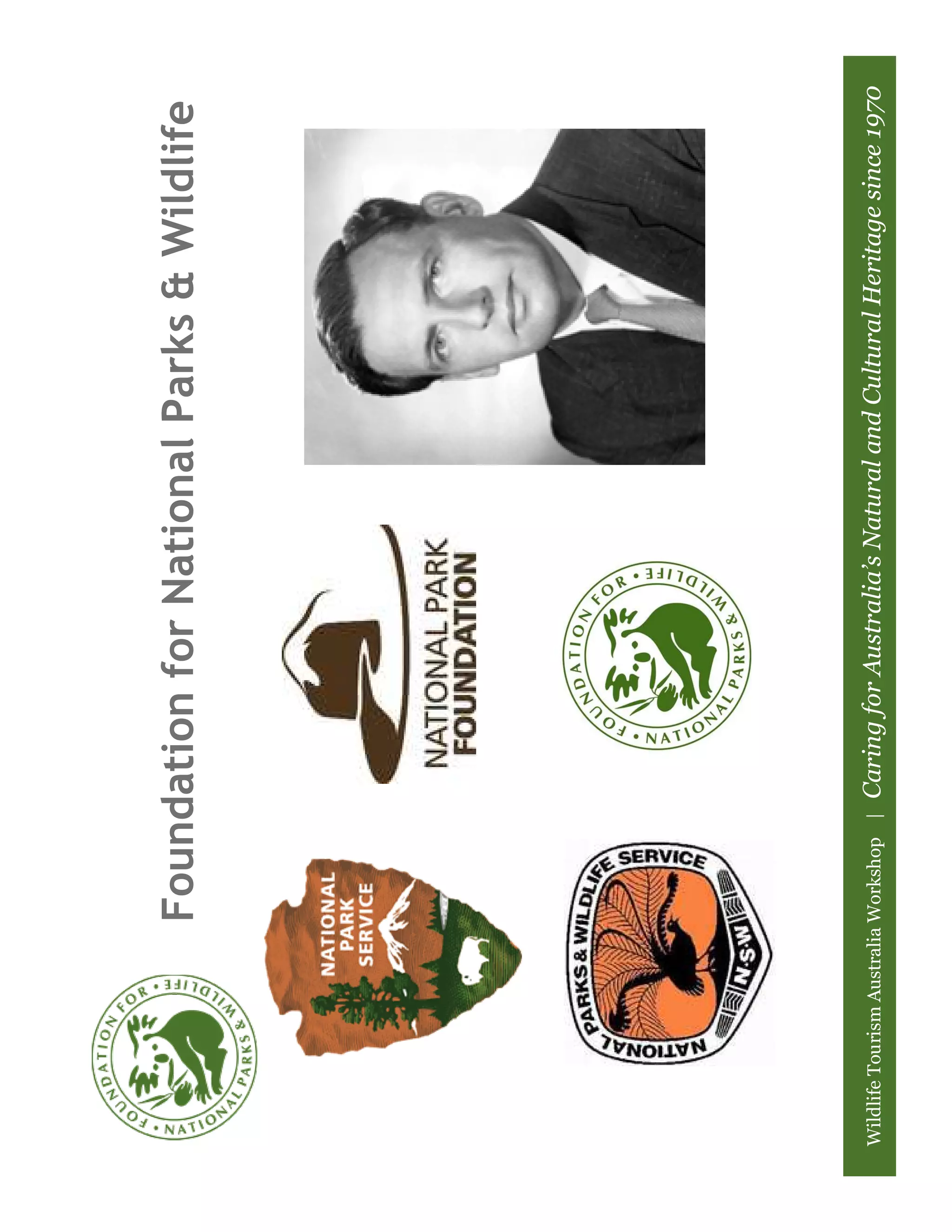 Foundation for National Parks & Wildlife




Wildlife Tourism Australia Workshop |   Caring for Australia’s Natural and Cultural Heritage since 1970
 