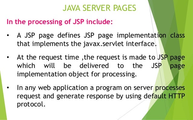 INTRODUCTION TO JSP,JSP LIFE CYCLE, ANATOMY OF JSP PAGE AND JSP PROC…