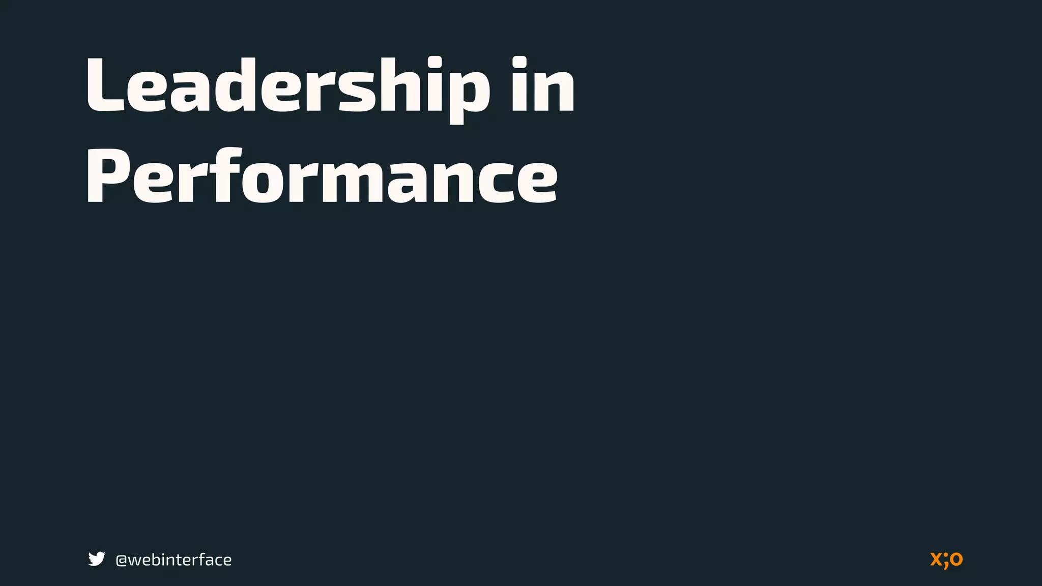 @webinterface
Leadership in
Performance
 