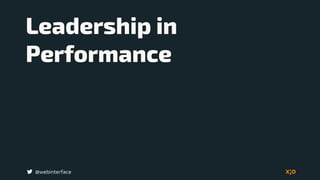 @webinterface
Leadership in
Performance
 