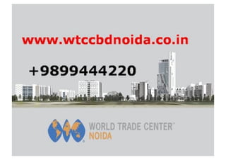 Wtc Cbd Noida sector 132 Commercial Project